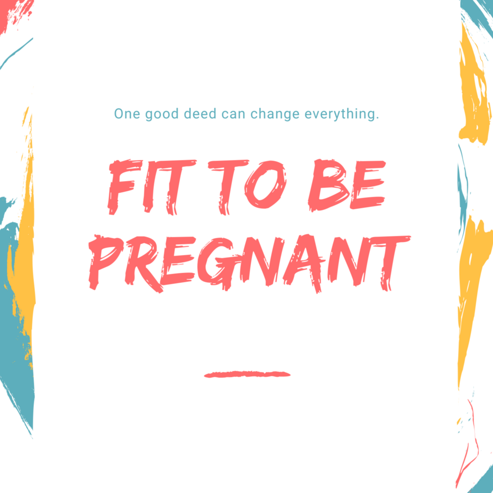 Fit To Be Pregnant