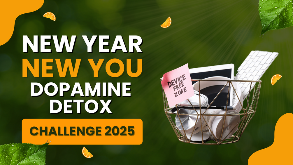 Dopamine Detox 2025