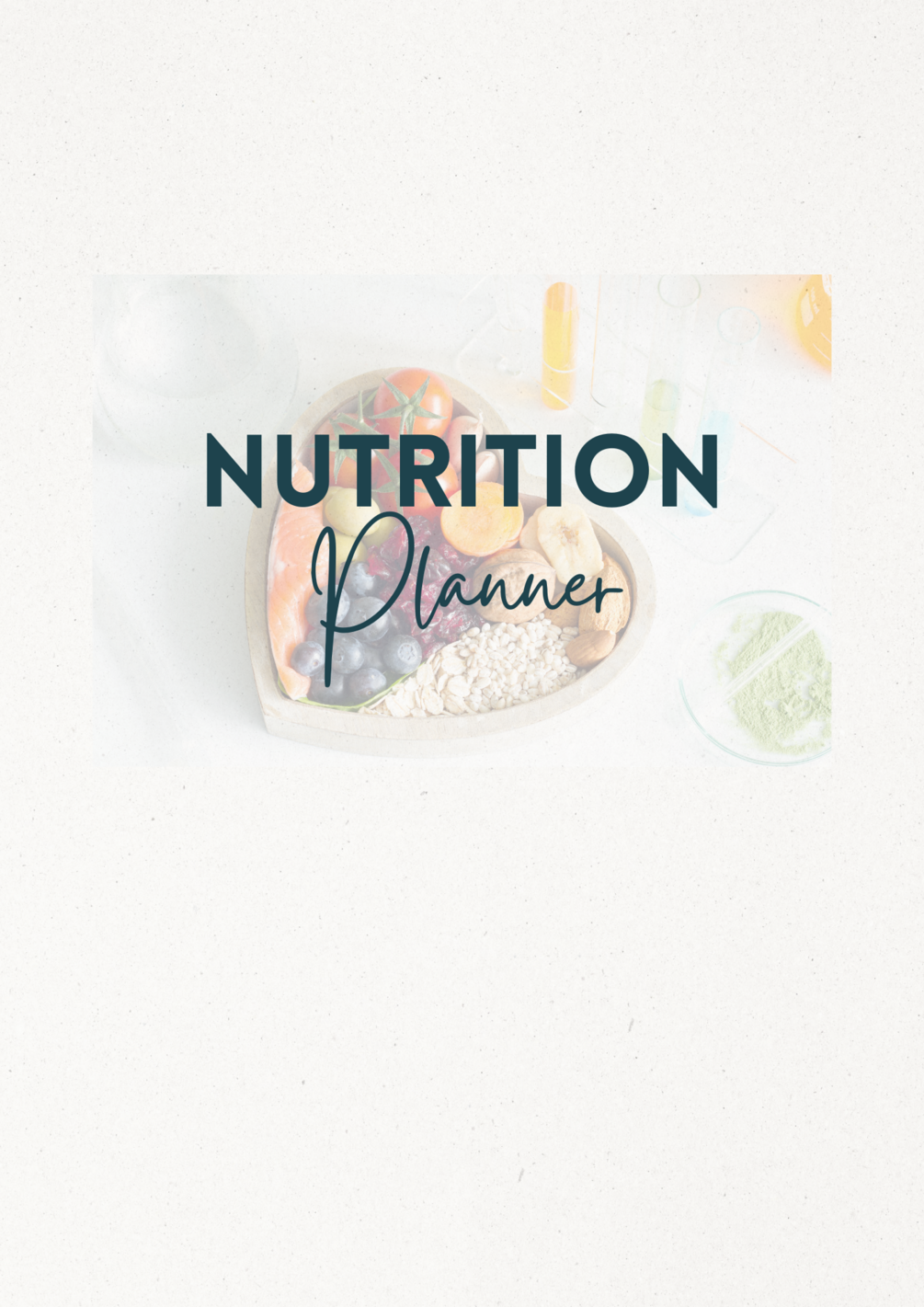 Nourish & Thrive: Nutritional Planner