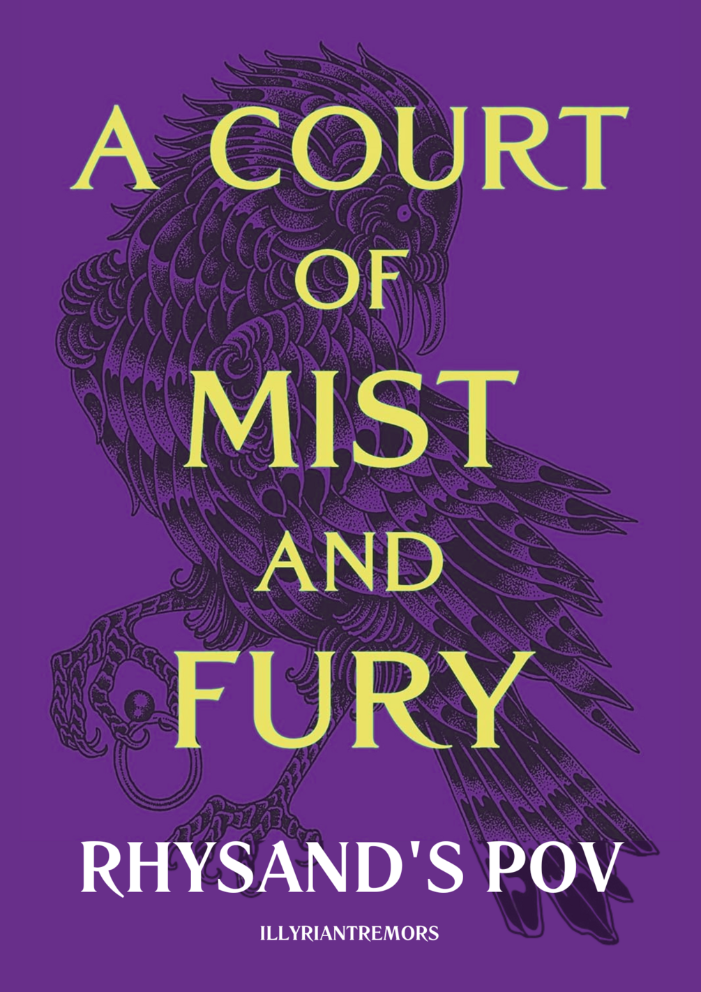 A Court of Mist and Fury: Rhysand's POV by IllyrianTremors (PDF and ...