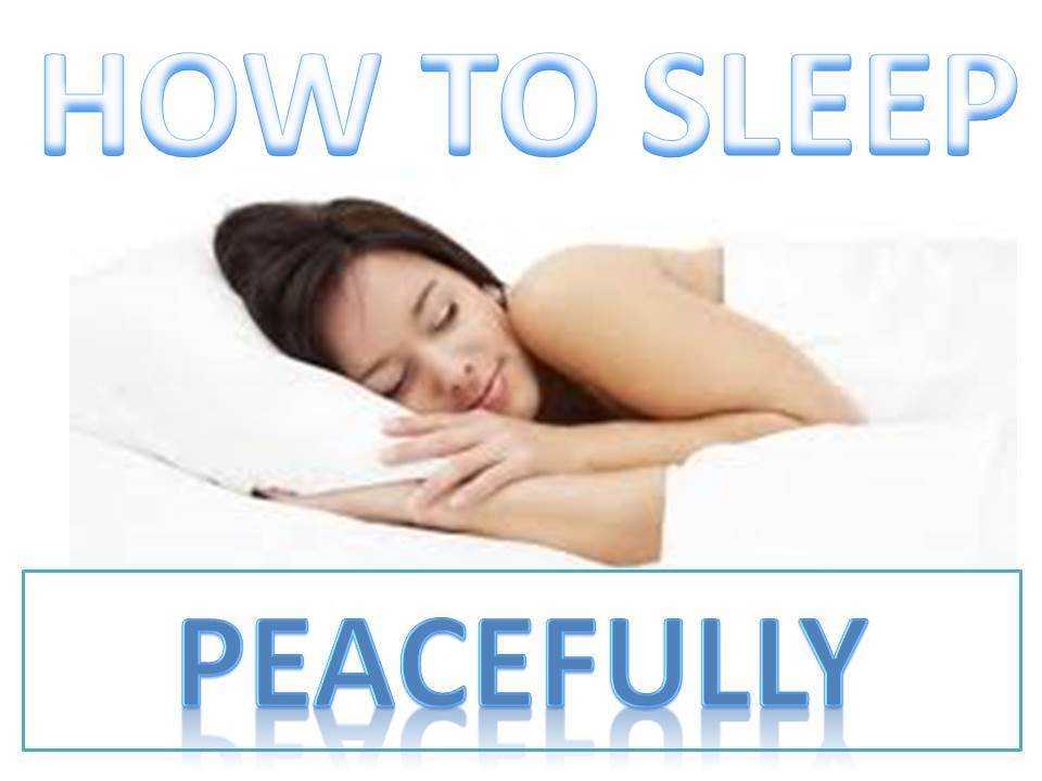 How to Sleep Peacefully