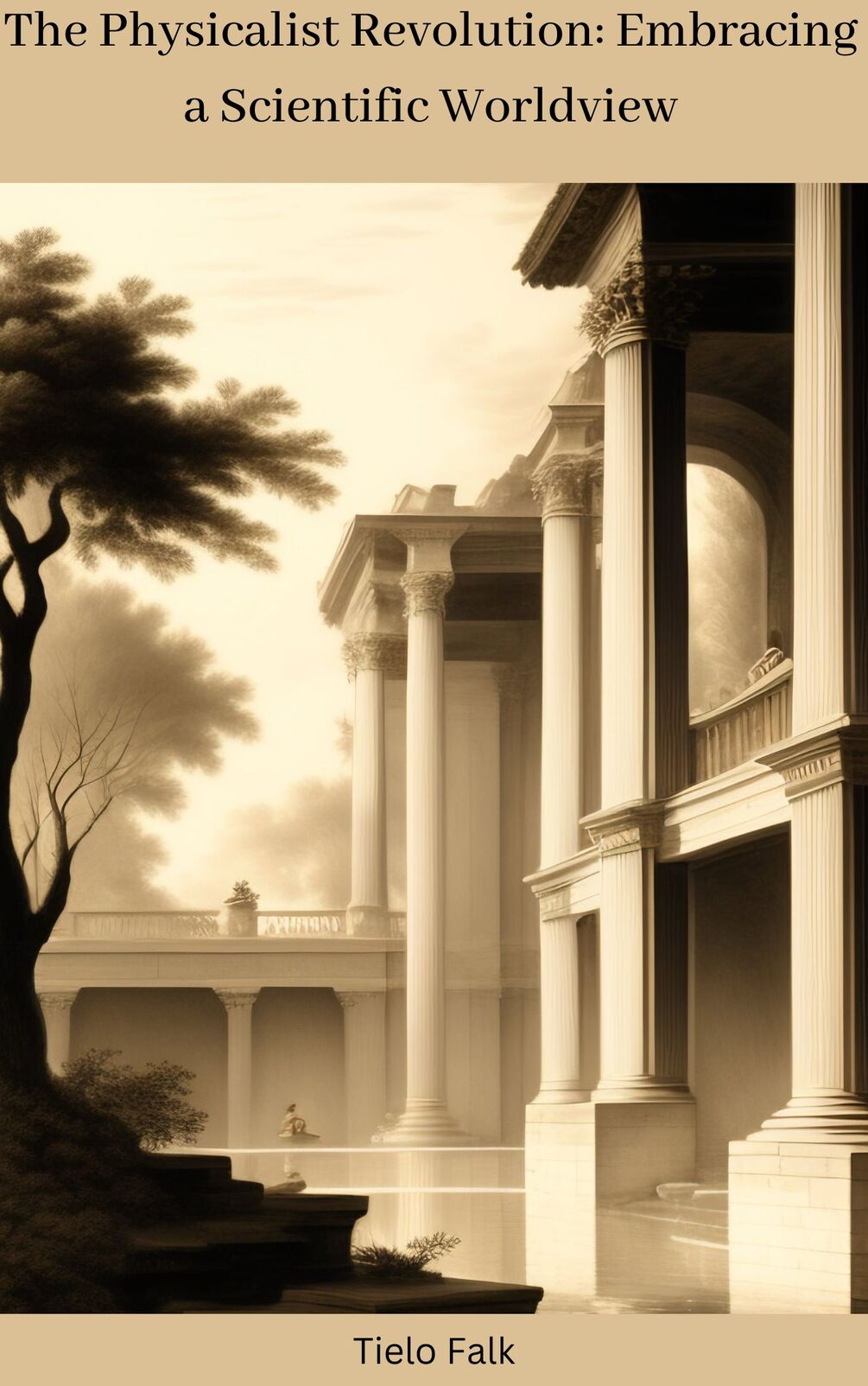 The Physicalist Revolution: Embracing a Scientific Worldview