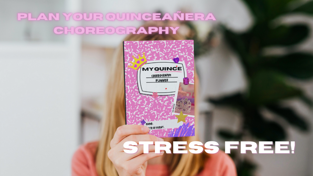 My Quince Choreography Planner