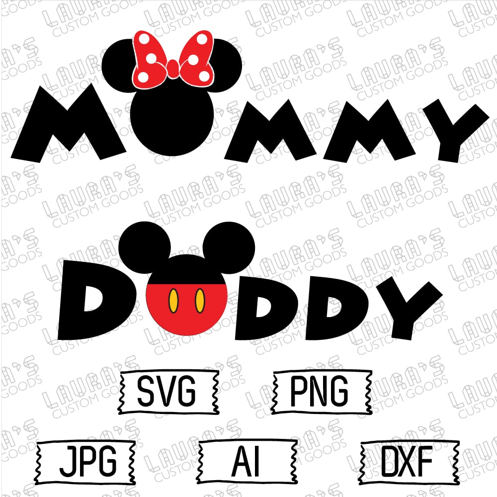 Disney mommy/daddy - SVG, PNG, JPG, AI, DXF