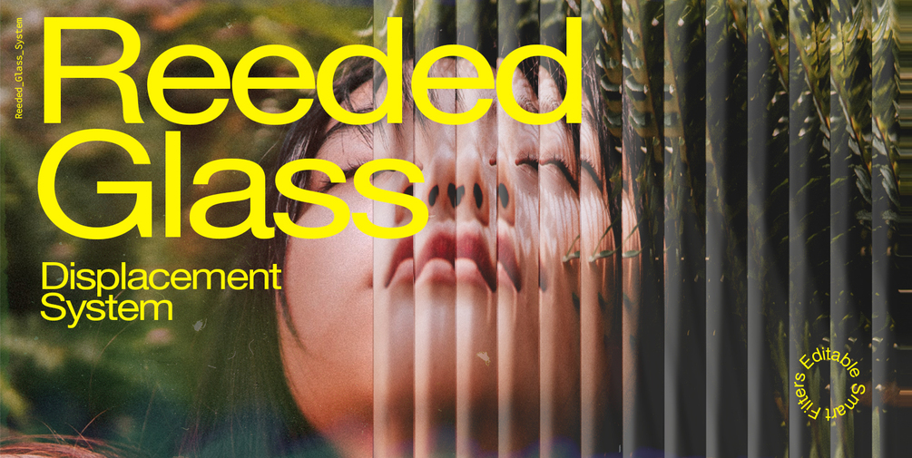 Reeded Glass Displacement System