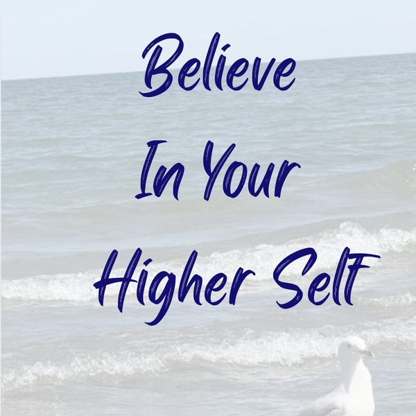 Believe In Your Higher Self Book Cover
