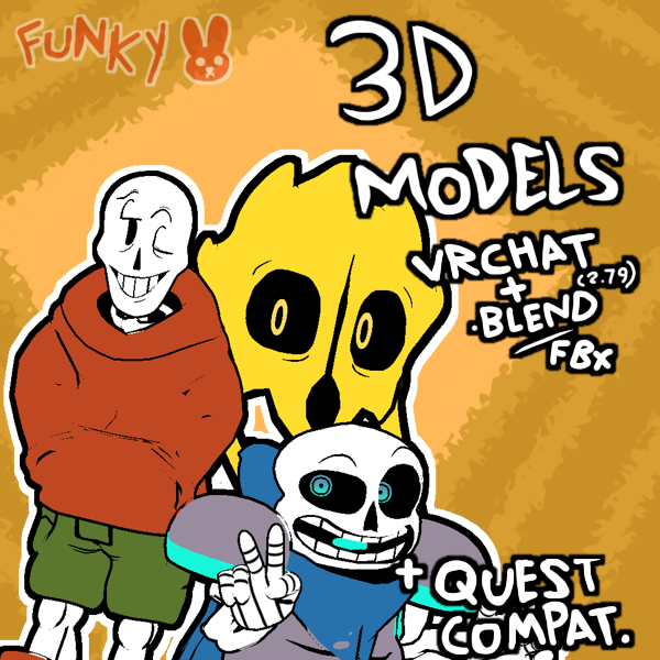 Sans and Papyrus (Underswap) - 3D Models / VRChat Avatar