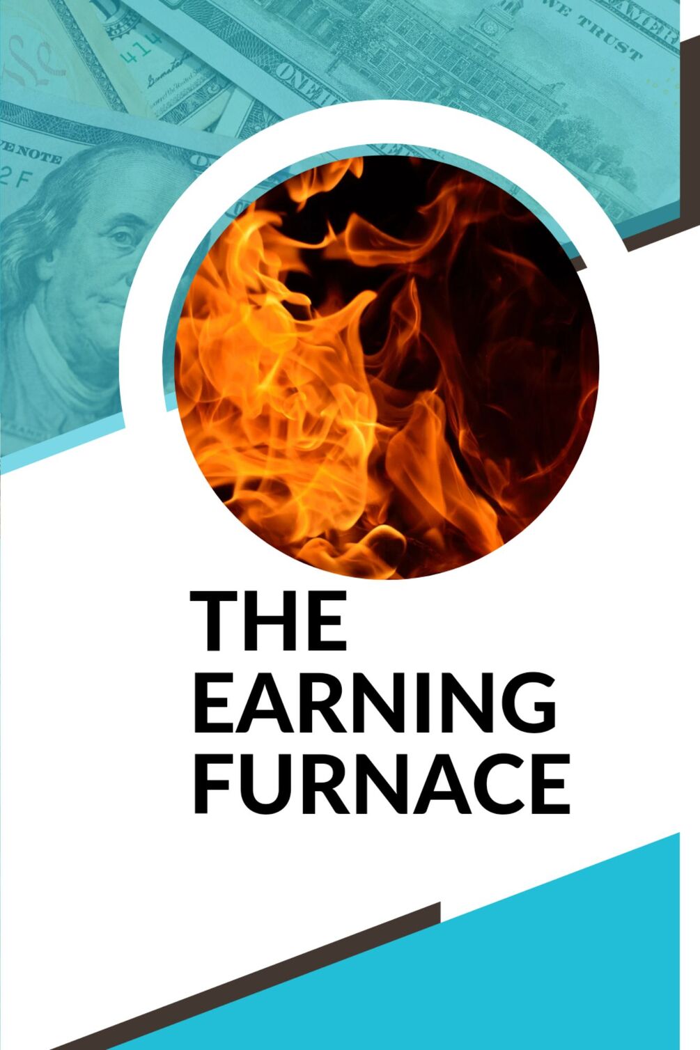 THE EARNING FURNACE