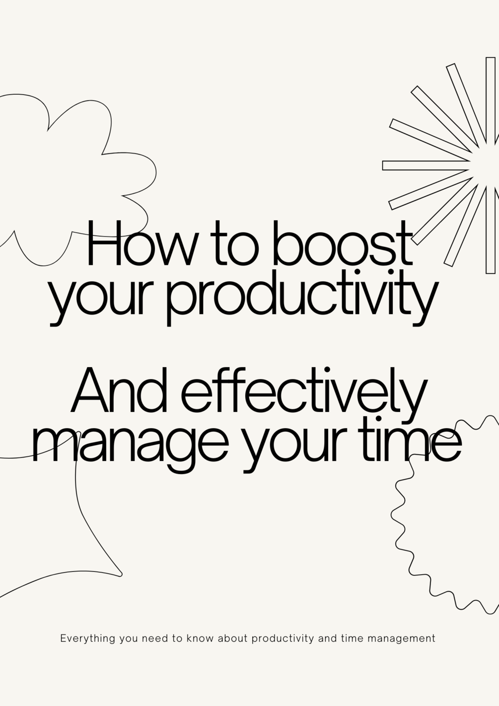 how-to-boost-your-productivity-and-effectively-manage-your-time