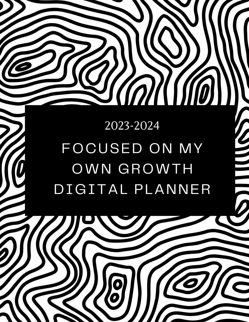 Focused On My Own Growth 20232024 Digital Planner, Undated, Goodnotes