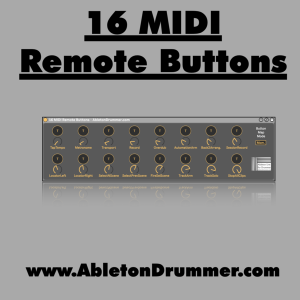 16 MIDI REMOTE BUTTONS - Max for Live Device for Ableton Live