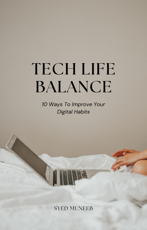 Tech Life Balance: 10 Ways To Improve Your Digital Habits