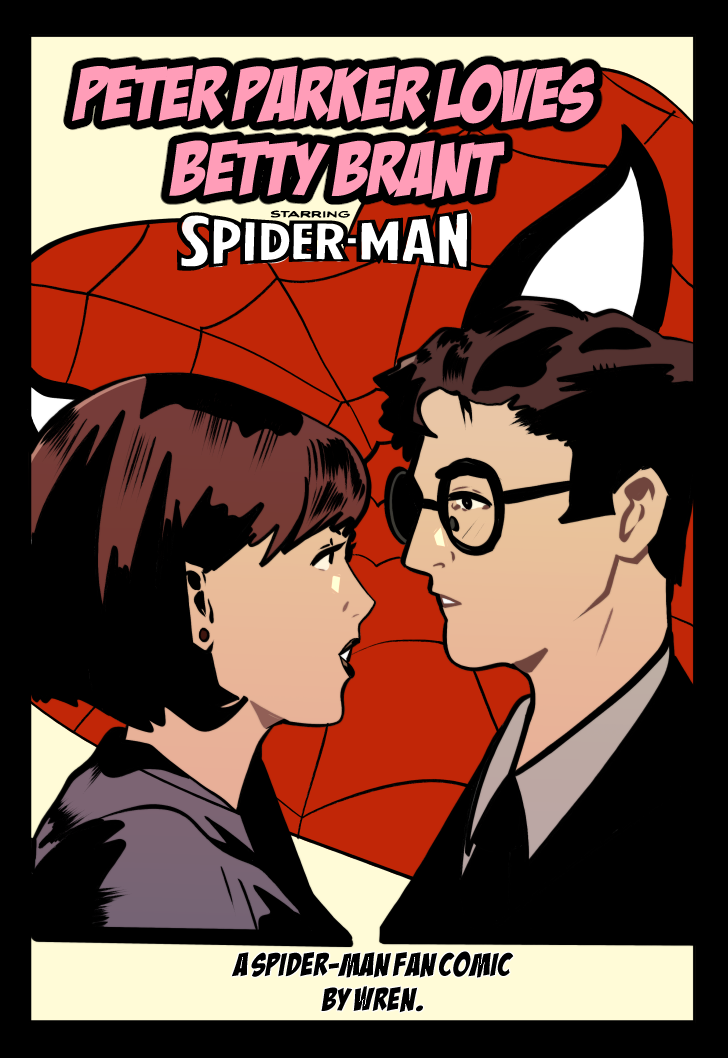 Peter Parker Loves Betty Brant - A Spider-Man Fan Comic