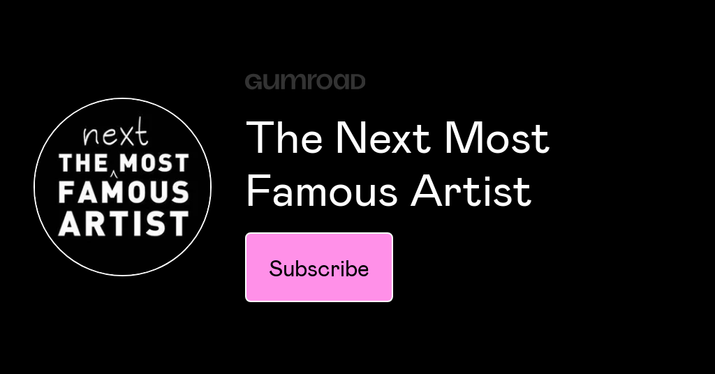 The Next Most Famous Artist