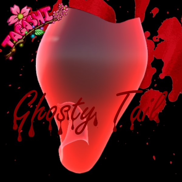Ghosty Tail !FREE!