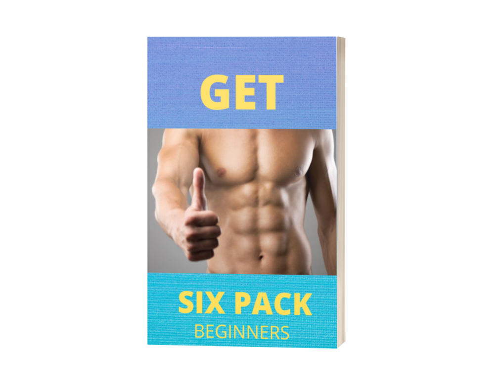 Get A Six Pack For Beginners