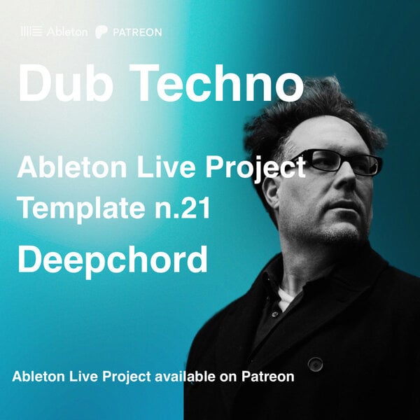 Deepchord - Dub Techno | Ableton Live Project - Template n.21