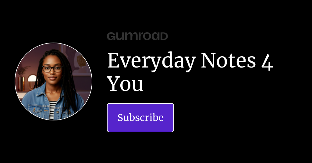 Everyday Notes 4 You