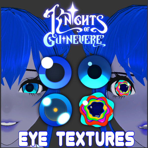 Knights Of Guinevere Eye Textures!