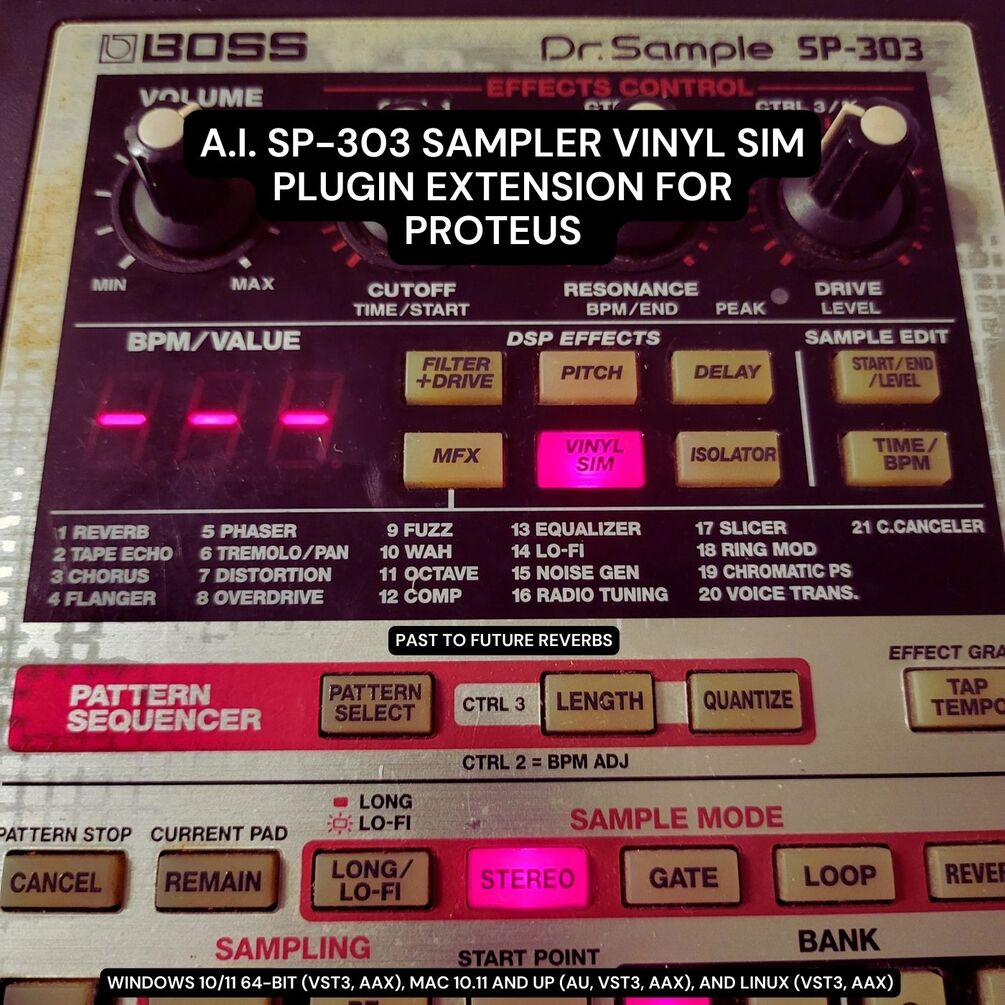 A.I. SP 303 SAMPLER VINYL SIM PLUGIN EXTENSION FOR PROTEUS!