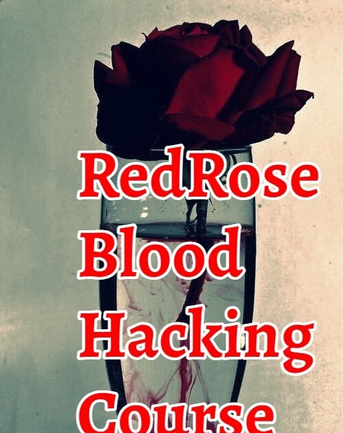 The RED ROSE BLOOD HACKING COURSE WITH TOOLKIT