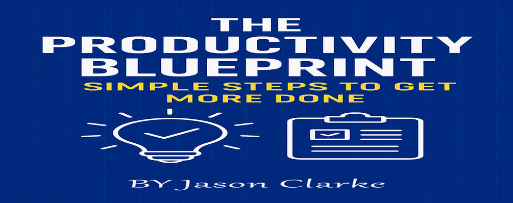 The Productivity Blueprint