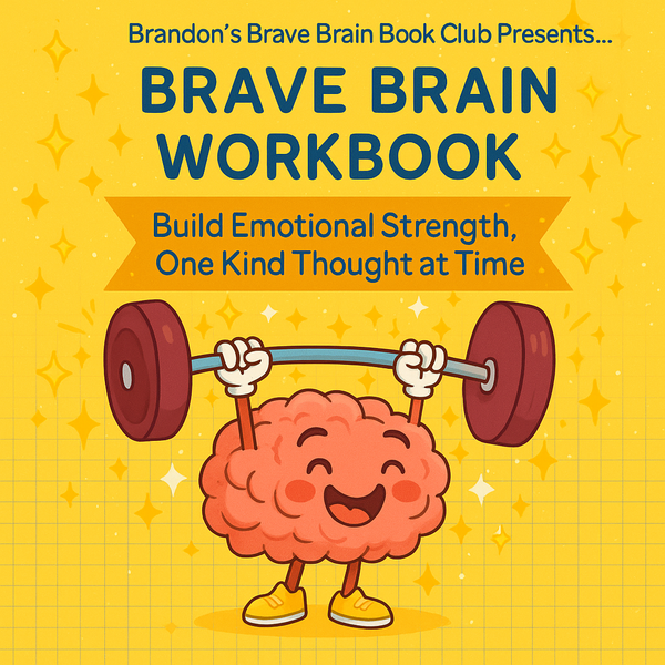Brave Brain Master Workbook