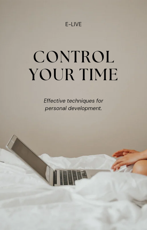"Time Mastery Unleashing Your Power to Control Time"