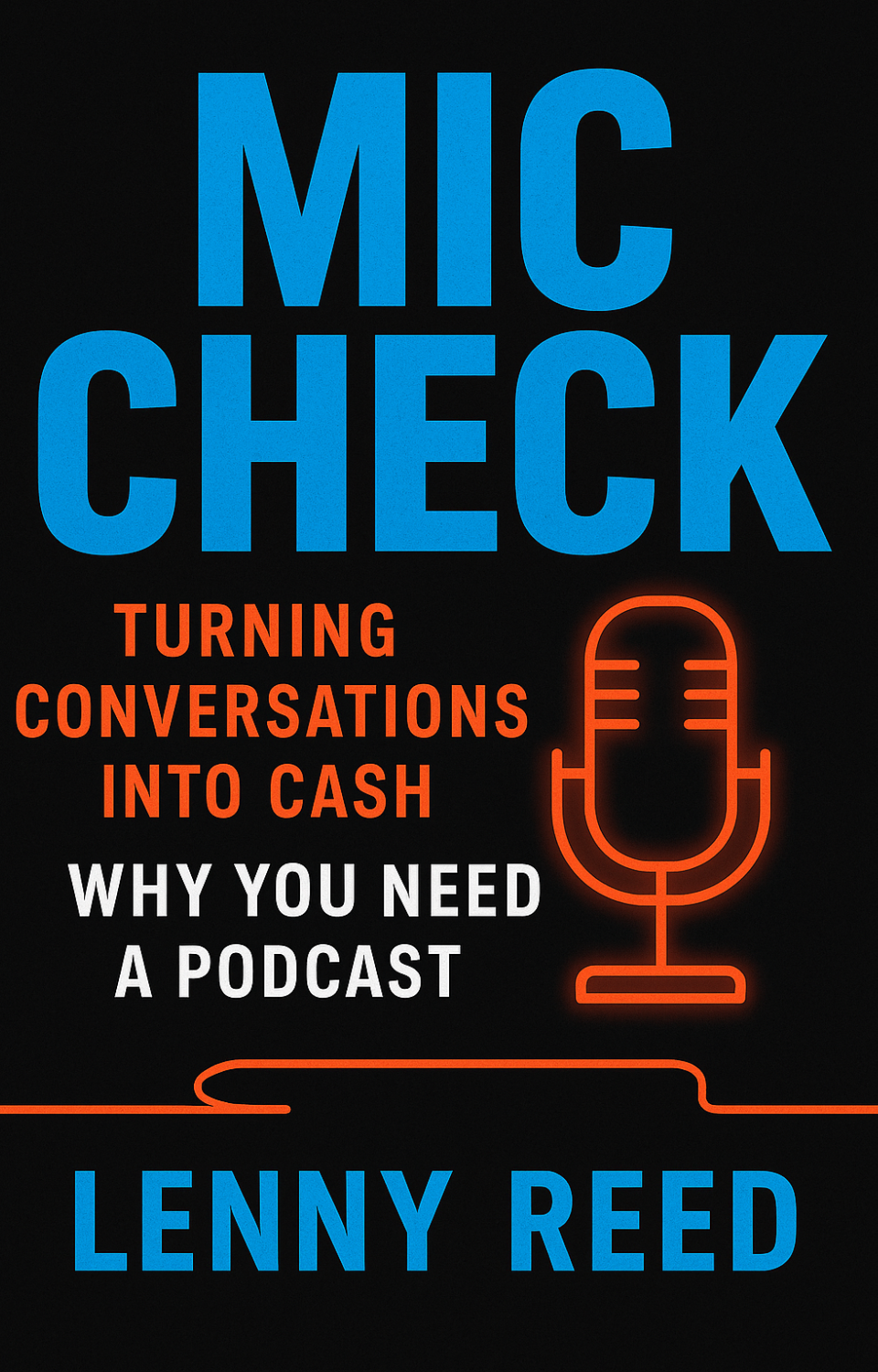 Why You Need A Podcast