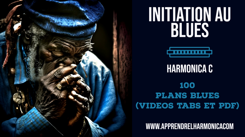 Initiation à l'improvisation Blues 100 plans en vidéo tablatures Harmonica C