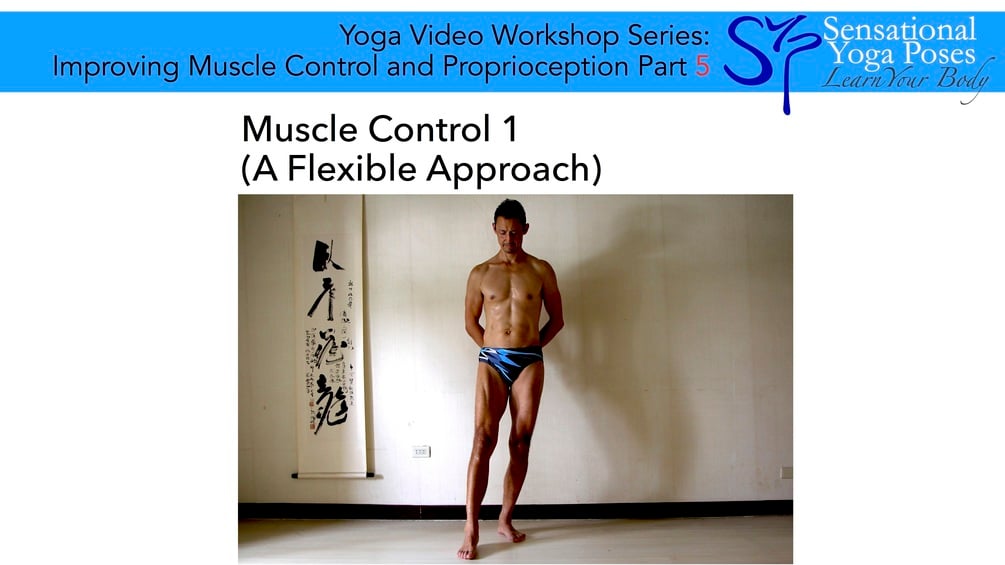 Muscle Control Yoga Workshop Video