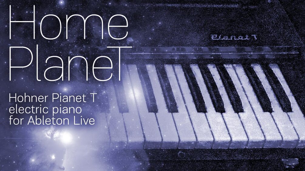 Home PlaneT - Electric Piano for Ableton Live