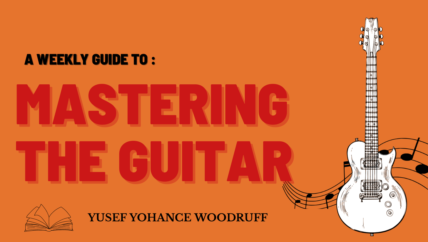 A Weekly Guide to Mastering the Guitar for Beginners