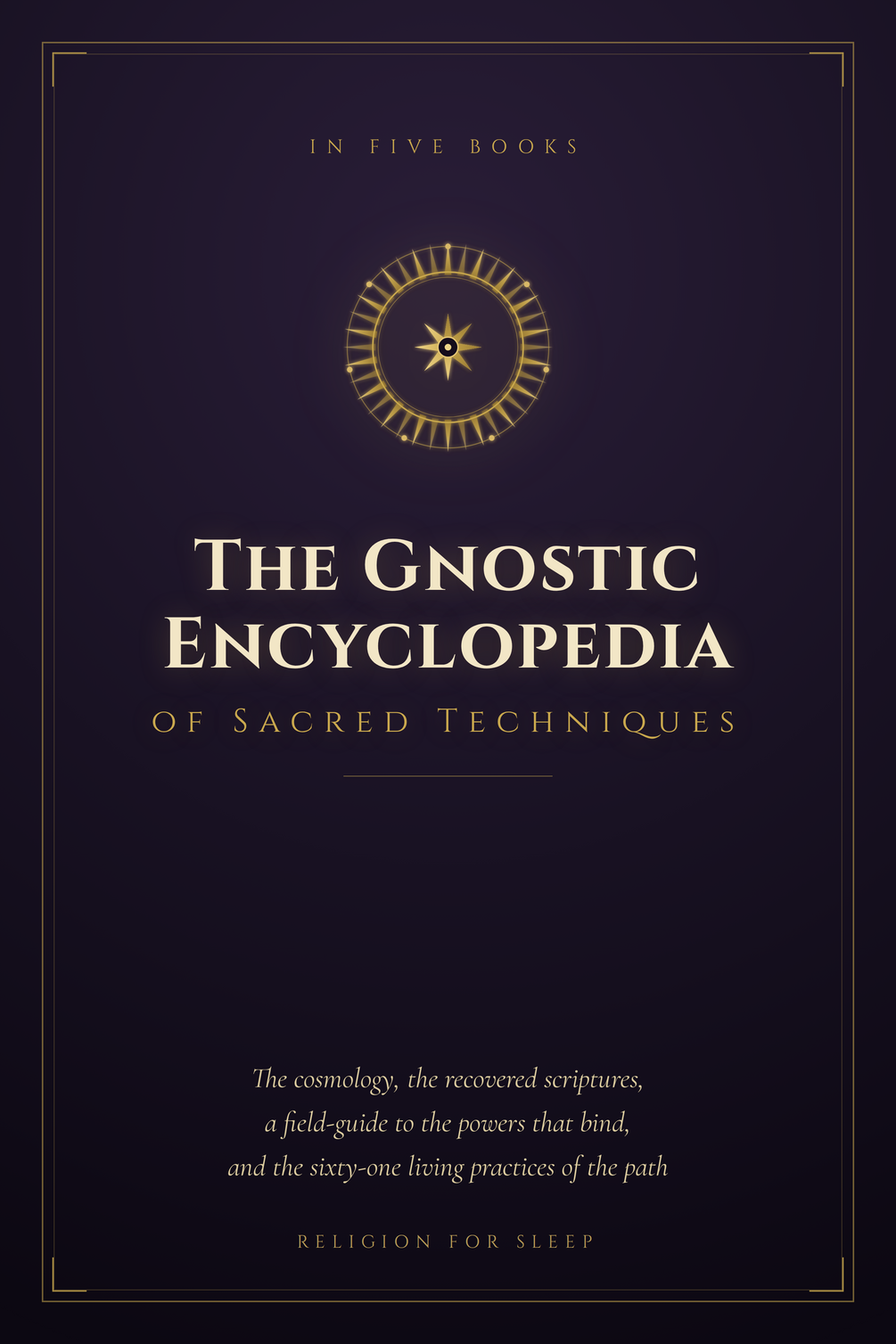 The Gnostic Encyclopedia of Sacred Techniques