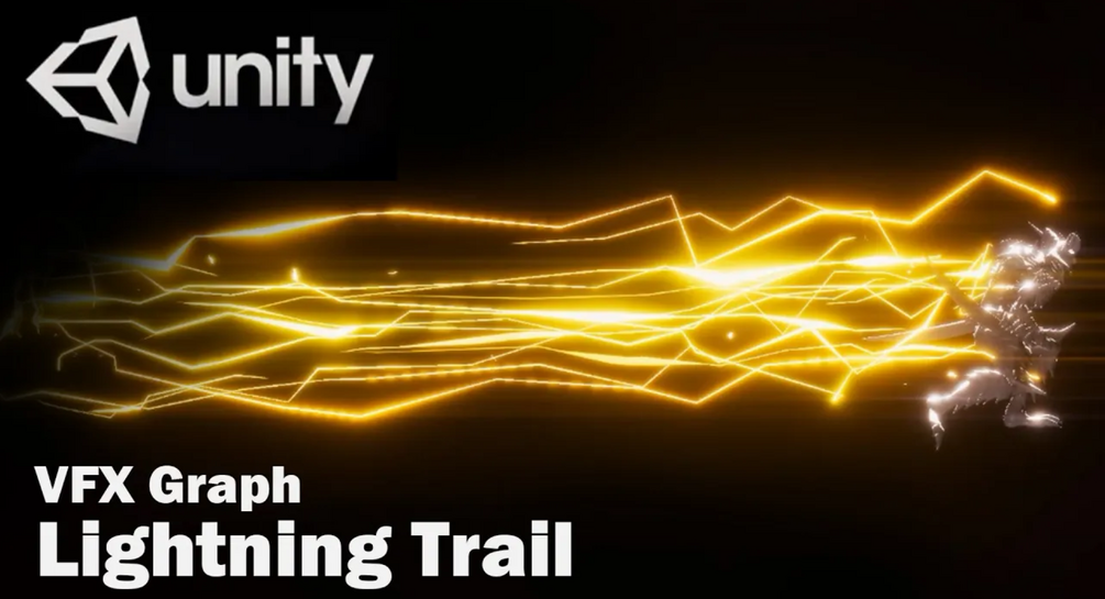 Unity VFX Graph：Lightning Trail