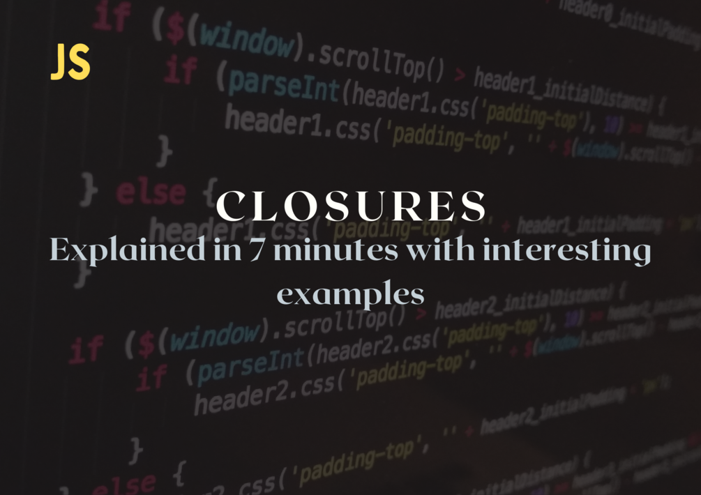 javascript-closures-explained-in-7-minutes