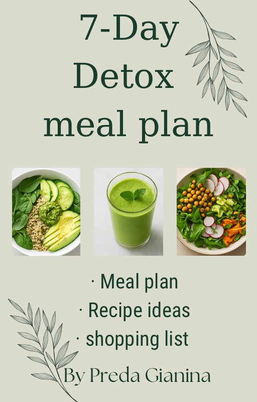 7-Day Detox Meal Plan – Clean, Nourish & Glow | By Preda Gianina