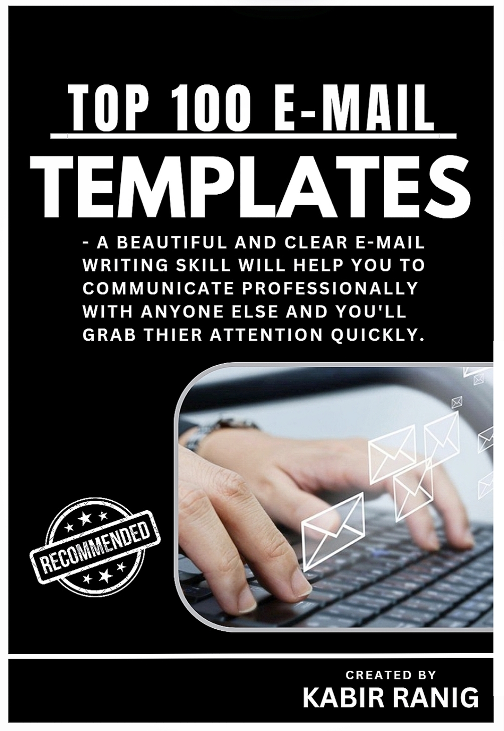 130+ Professionally Typed Email Templates for Every Professional Need.