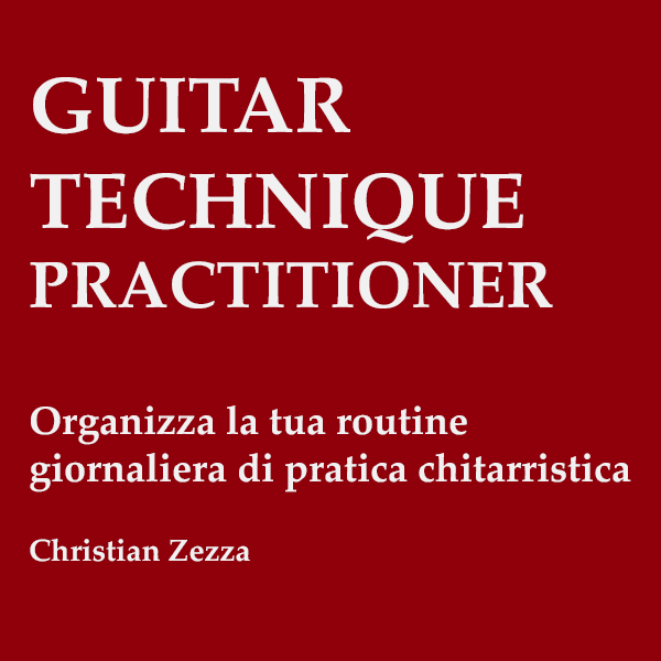 Guitar Technique Practitioner: Organizza la tua routine giornaliera di ...