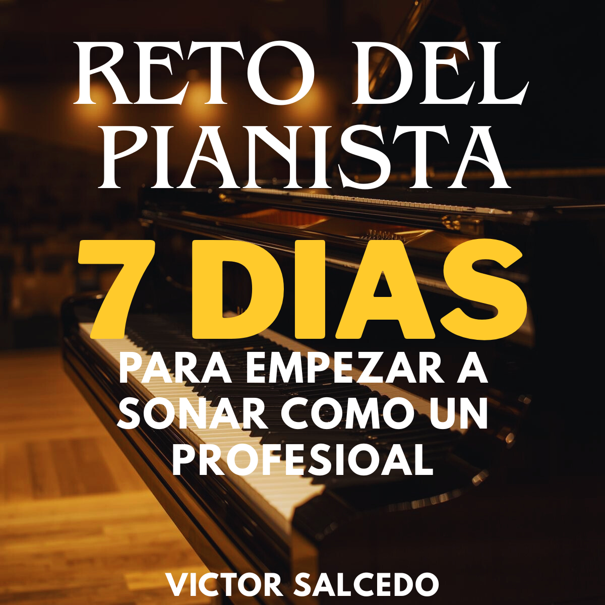 Reto del Pianista 7 Días