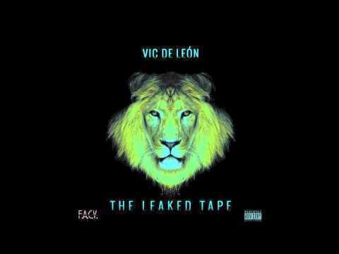 Vic De León The Leaked Tape