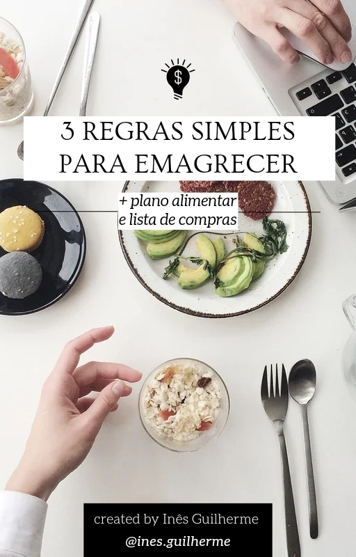 3 regras simples para emagrecer 🤎 by Inês Guilherme Health Coach 🌿