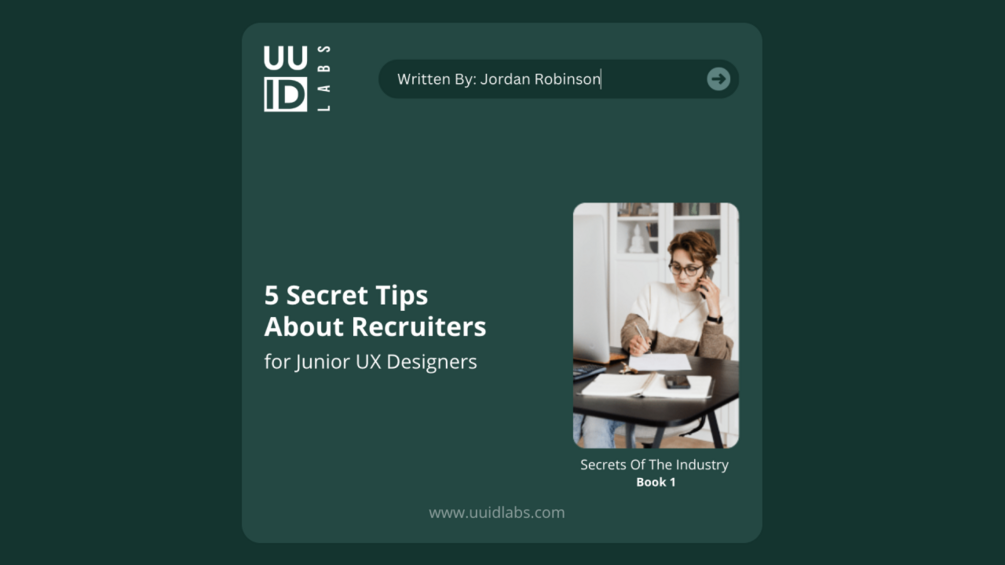5 Secret Tips about Recruiters for Junior UX Designers - Book 1