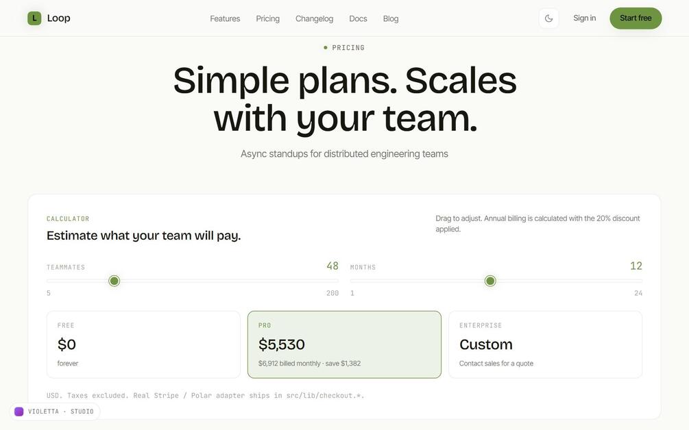 The Loop pricing page in the light theme: the headline Simple plans. Scales with your team. above a plan calculator with teammates and months sliders, three plan cards (Free 0 dollars, Pro 5,530 dollars, Enterprise Custom) and a note that the Stripe and Polar adapters ship in src/lib/checkout.