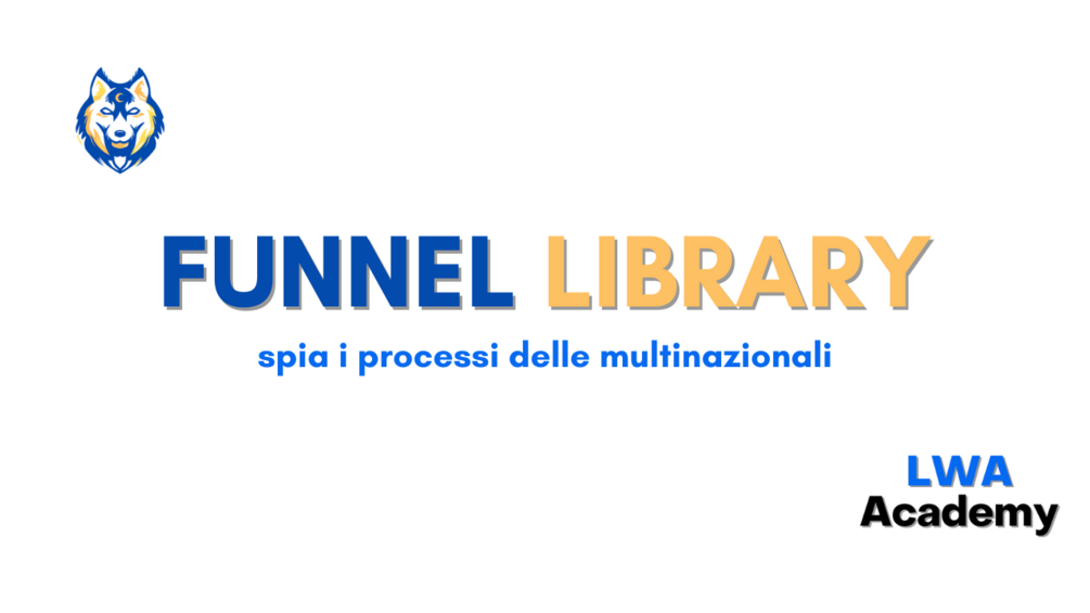 Funnel Library Spia I Processi Delle Multinazionali E Dei Coach 