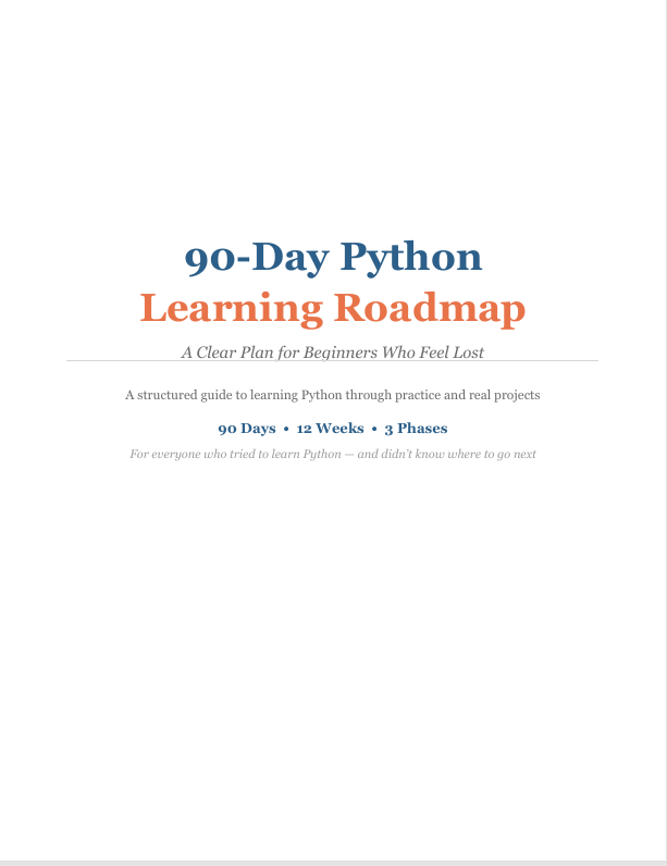 Python Learning Roadmap — 90 Days from Zero to Building Real Projects
