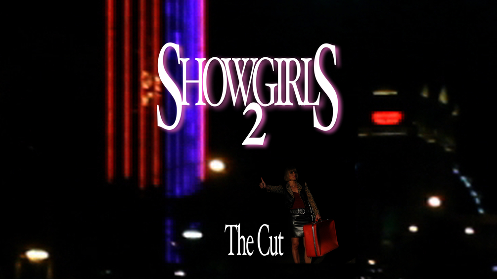 Showgirls 2 The Cut