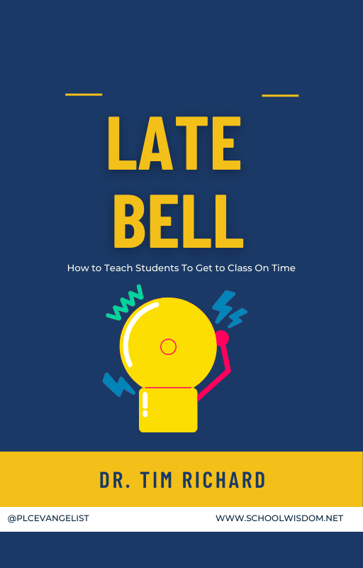 Late Bell How to Teach Students to Get to Class on Time