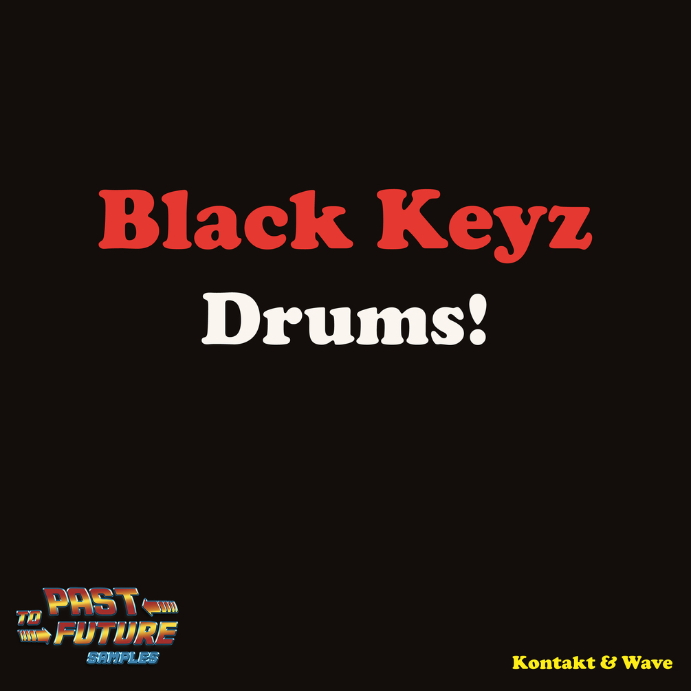 Black Keyz Drums!