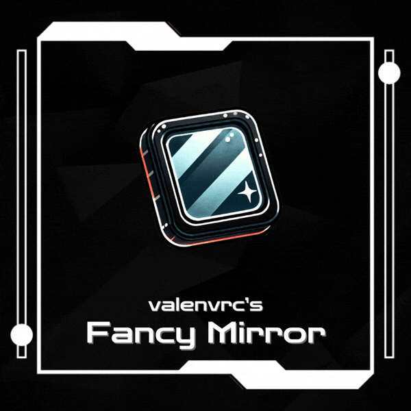 [VRChat] Fancy Mirror